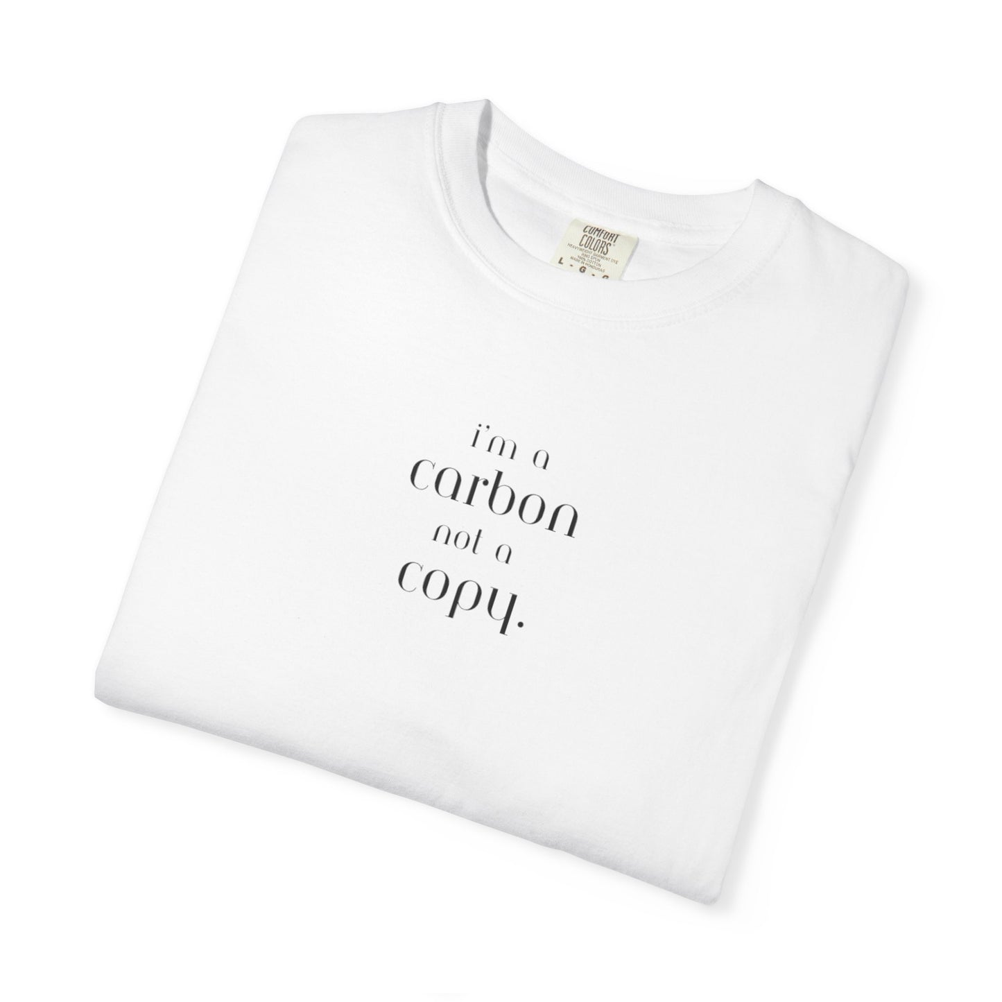 I'm a Carbon not a Copy